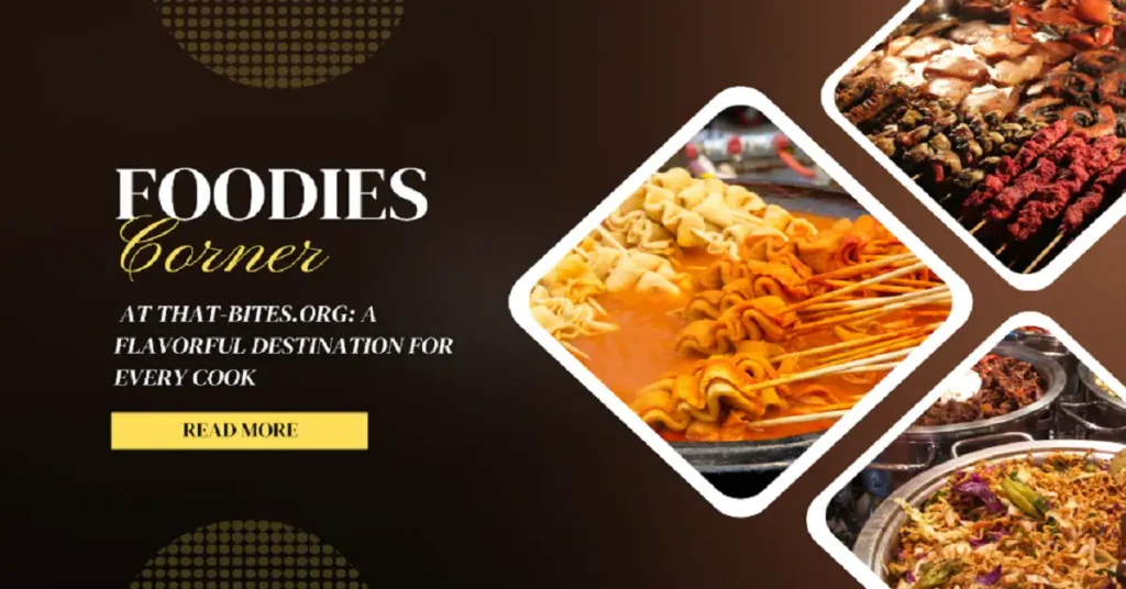 www that-bites .org foodies corner