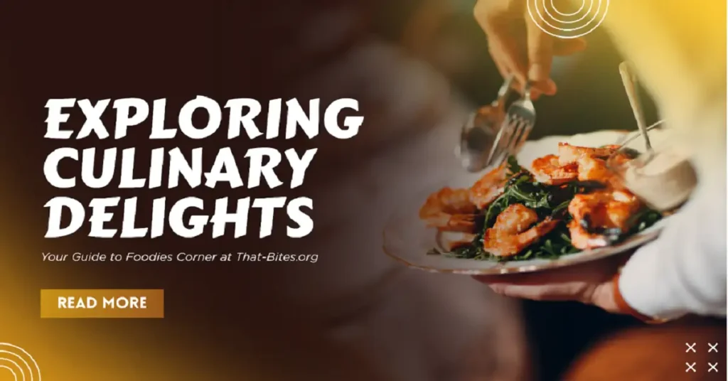 www that-bites .org foodies corner