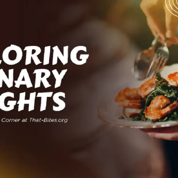 Exploring Culinary Delights: Your Guide to Foodies Corner at That-Bites.org